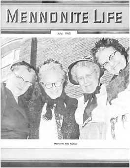 Mennonite Folk Festival Published in the Interest O F the Best the Religious, Social, and Economic Phases O F Mennonite Culture