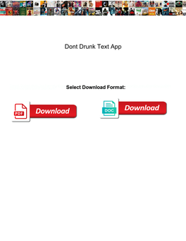 Dont Drunk Text App