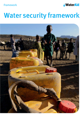 Water Security Framework This Document Sets out a Framework for Community-Level Water Security