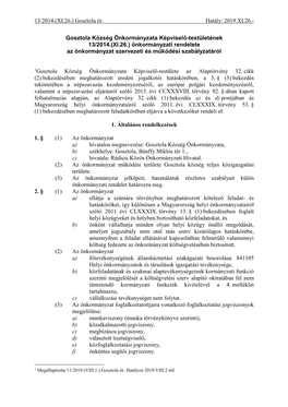 Gosztola Község Önkormányzata Képviselő-Testületének 13/2014.(XI.26.) Önkormányzati Rendelete Az Önkormányzat Szervezeti És Működési Szabályzatáról