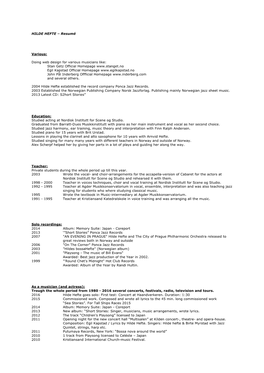 Resumé Various: Doing Web Design for Various Musicians Like: Stan Getz Official Homepage Egil Ka