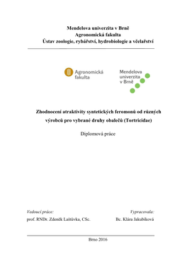 Mendelova Univerzita V Brně Agronomická Fakulta Ústav Zoologie, Rybářství, Hydrobiologie a Včelařství