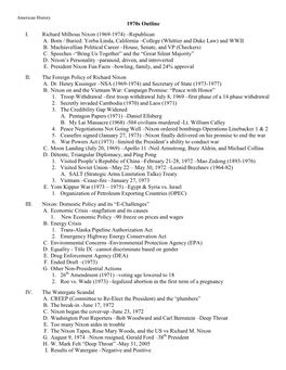 1970S Outline I. Richard Milhous Nixon