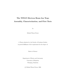The TITAN Electron Beam Ion Trap: Assembly, Characterization, and First Tests