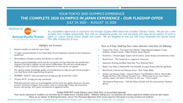 Your Tokyo 2020 Olympics Experience the Complete 2020 Olympics in Japan Experience - Our Flagship Offer July 24, 2020 – August 10, 2020