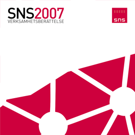 SNS2007 VERKSAMHETSBERÄTTELSE Innehåll