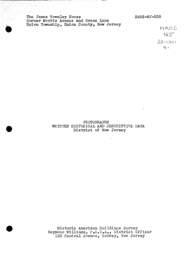 The James Townley House HABS-UJ-535 Corner Morris Avenue and Green Lane Union Township, Union County, New Jersey K/\B5 U