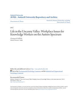 Life in the Uncanny Valley: Workplace Issues for Knowledge Workers on the Autism Spectrum Christina H
