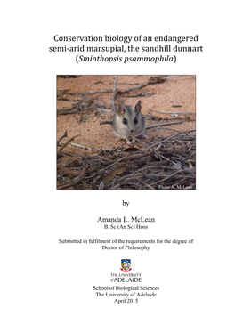 Conservation Biology of an Endangered Semi-Arid Marsupial, the Sandhill Dunnart (Sminthopsis Psammophila)