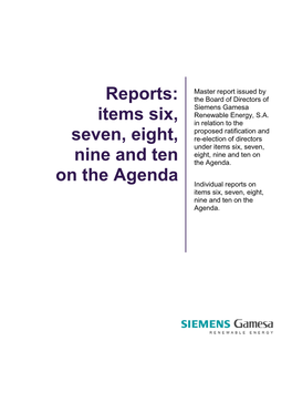 Reports: Items Six, Seven, Eight, Nine and Ten on The