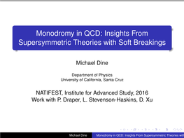 Monodromy in QCD: Insights from Supersymmetric Theories with Soft Breakings