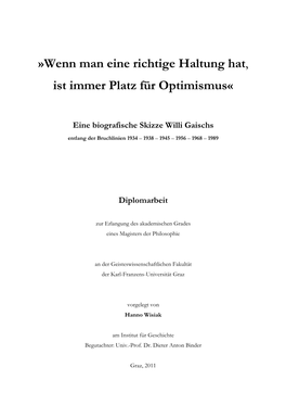 Wenn Man Eine Richtige Haltung Hat, Ist Immer Platz Für Optimismus«