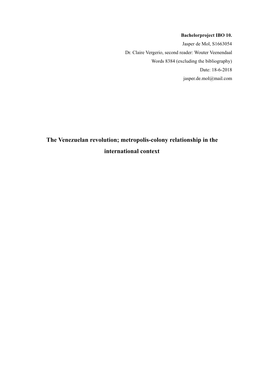 The Venezuelan Revolution; Metropolis-Colony Relationship in the International Context