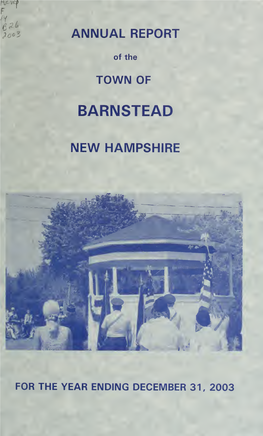 Annual Report of the Town of Barnstead, New Hampshire, Comprising Those of the Selectmen, Fire Wardens, Fire Companies, Trustee