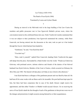 1 Leo Tolstoy (1828-1910) the Death of Ivan Ilyich (1886) Translated by Louise and Aylmer Maude I During an Interval in the Melv