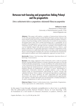 Between Tacit Knowing and Pragmatism: Linking Polanyi and the Pragmatists Entre O Conhecimento Tácito E O Pragmatismo: Relacionando Polanyi Aos Pragmatistas