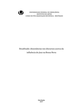 Dissonâncias Nos Discursos Acerca Da Influência Do Jazz Na Bossa Nova