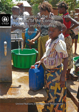 Water Issues in the Democratic Republic of the Congo Challenges and Opportunities Technical Report