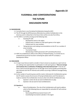 Appendix 22 FLOORBALL and CONFEDERATIONS the FUTURE DISCUSSION PAPER