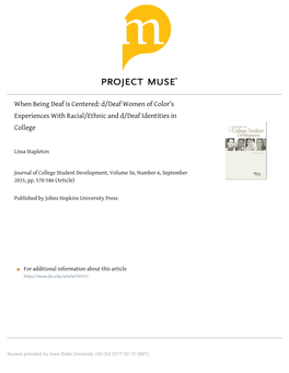 When Being Deaf Is Centered: D/Deaf Women of Color’S Experiences with Racial/Ethnic and D/Deaf Identities in College