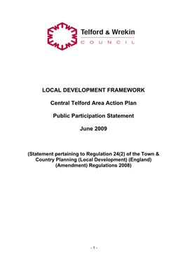 LOCAL DEVELOPMENT FRAMEWORK Central Telford Area Action Plan Public Participation Statement June 2009