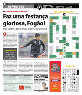 Faz Uma Festança Gloriosa, Fogão! Time Tá Com a Ponta Grossa Pra Detonar Operário