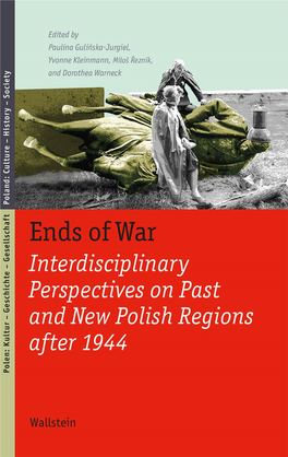 Ends of War. Interdisciplinary Perspectives on Past and New