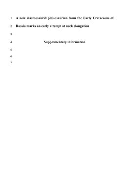 A New Elasmosaurid Plesiosaurian from the Early Cretaceous of Russia Marks an Early Attempt at Neck Elongation Supplementary