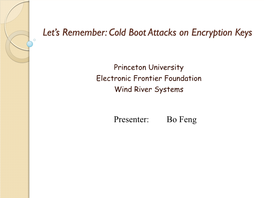 Let's Remember: Cold Boot Attacks on Encryption Keys