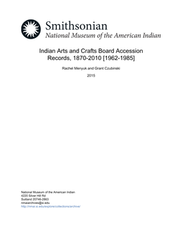 Indian Arts and Crafts Board Accession Records, 1870-2010 [1962-1985]