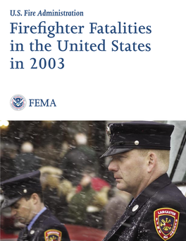 Firefighter Fatalities in the United States in 2003 Firefighter Fatalities in the United States in 2003