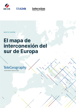 El Mapa De Interconexión Del Sur De Europa EL MAPA DE INTERCONEXIÓN DEL SUR DE EUROPA 2