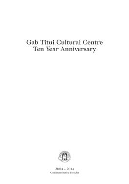 Gab Titui Cultural Centre Ten Year Anniversary