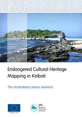 ENDANGERED CULTURAL HERITAGE MAPPING in KIRIBATI the Nnabakana (Stone Warriors)