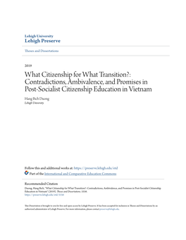 Contradictions, Ambivalence, and Promises in Post-Socialist Citizenship Education in Vietnam Hang Bich Duong Lehigh University