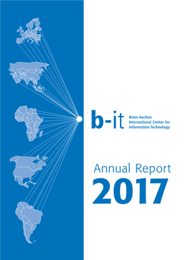 Annual Report 2017 Foreword by the Chair of the B-It Foundation