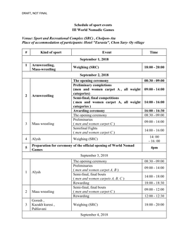 Schedule of Sport Events III World Nomadic Games Venue: Sport and Recreational Complex (SRC) , Cholpon-Ata Place of Accommodatio