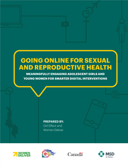 Going Online for Sexual and Reproductive Health Meaningfully Engaging Adolescent Girls and Young Women for Smarter Digital Interventions