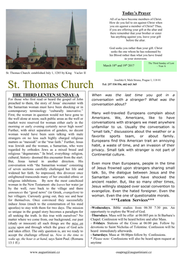 St. Thomas Church: Established July 1, 1285 by King Vaclav II Josefská 8, Malá Strana, Prague 1, 118 01 Tel: 257 530 556, 602 643 365 St