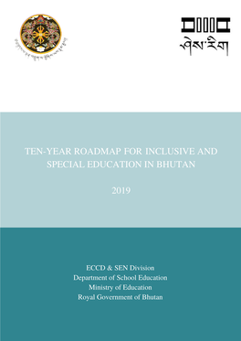 Ten Year Roadmap for Inclusive and Special