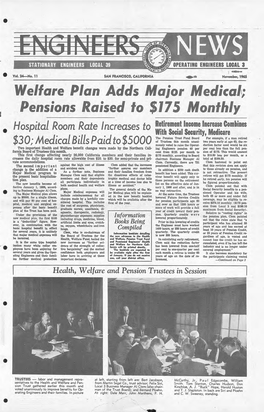 November, 1965 Welfare Plan Adds Major Medical!; Pensions Raised To· $175 Monthly Hospital Room Rate Increases to R~Tireme~T Lncom!Lncrea~~Mbines • · - · ·