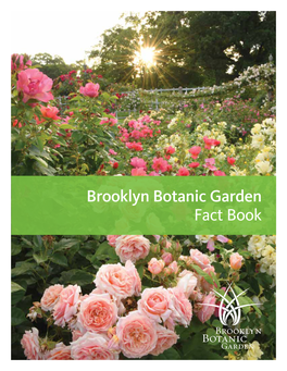 Brooklyn Botanic Garden Fact Book About Brooklyn Botanic Garden