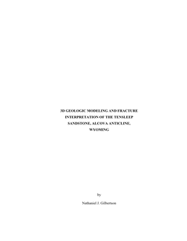 3D Geologic Modeling and Fracture Interpretation of the Tensleep Sandstone, Alcova Anticline, Wyoming