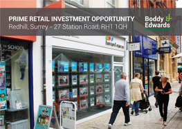 PRIME RETAIL INVESTMENT OPPORTUNITY Redhill, Surrey - 27 Station Road, RH1 1QH LONDON A13 A4