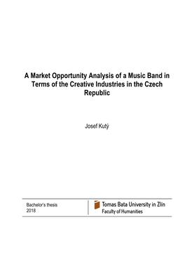 A Market Opportunity Analysis of a Music Band in Terms of the Creative Industries in the Czech Republic