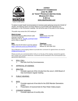 City of Mandan Is Encouraging Citizens to Provide Their Comments for Agenda Items Via Email to Info@Cityofmandan.Com