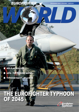 The Eurofighter Typhoon of 2045 2013 • Eurofighter World Editorial 2013 • Eurofighter World 3