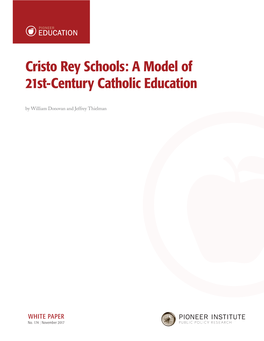 Cristo Rey Schools: a Model of 21St-Century Catholic Education