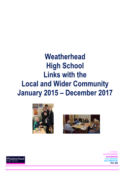 Weatherhead High School Links with the Local and Wider Community January 2015 – December 2017