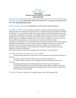 IDH 2930 Homer – the Iliad Spring 2020 Tuesday Period 8 (3:00 PM - 3:50 PM) Little Hall 0109 ------INSTRUCTOR: DR